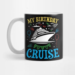 My Birthday Cruise Mug